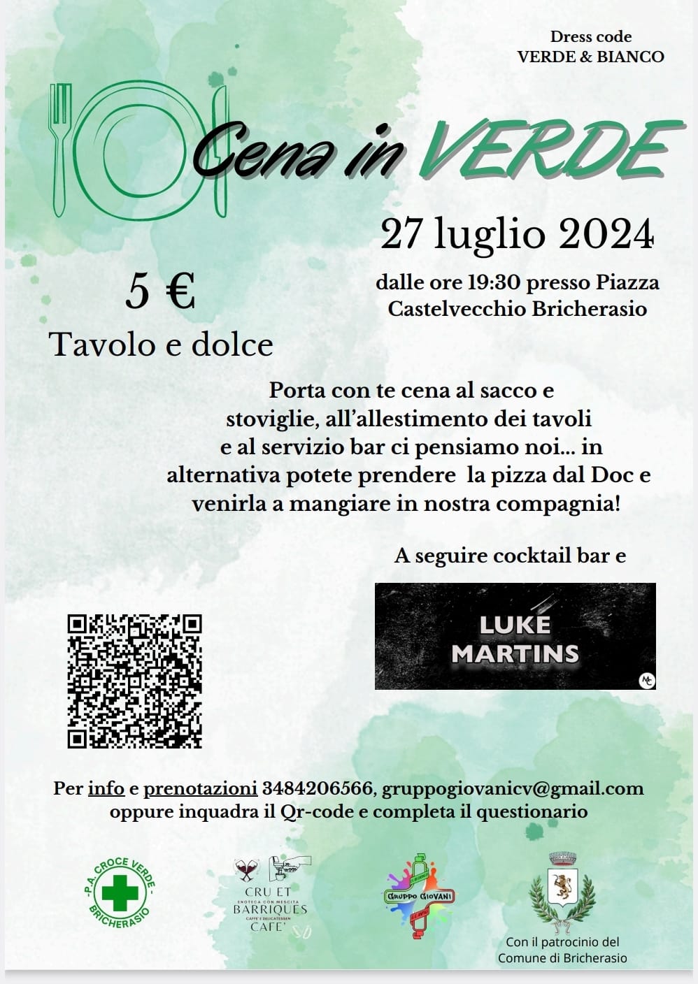 Cena in verde - 27 luglio 2024 dalle ore 19.30 presso Piazza Castelvecchio Bricherasio
5 € tavolo e dolce
Porta con te cena al sacco e stoviglie, all'allestimetno dei tavoli e al servizio bar  ci pensiamo noi..